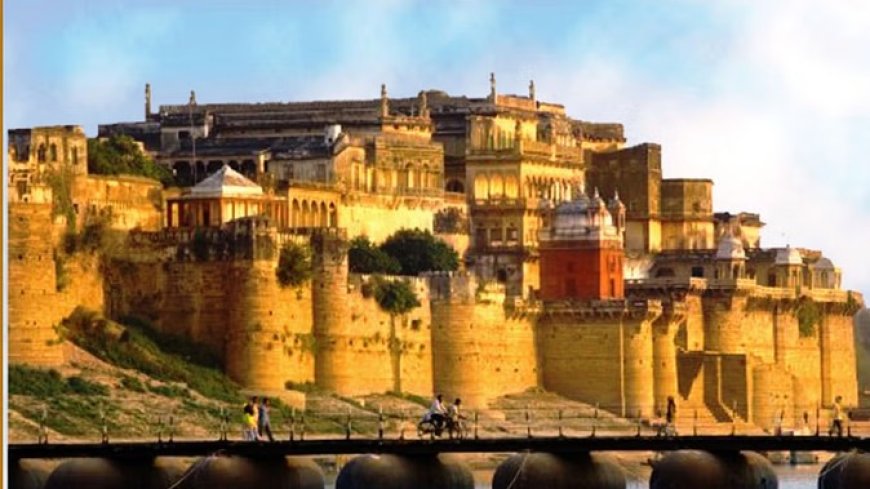 चुनार किला बनेगा हेरिटेज होटल : पूर्वांचल को मिलेगा नया डेस्टिनेशन वेडिंग हब, ₹150 करोड़ का प्रोजेक्ट