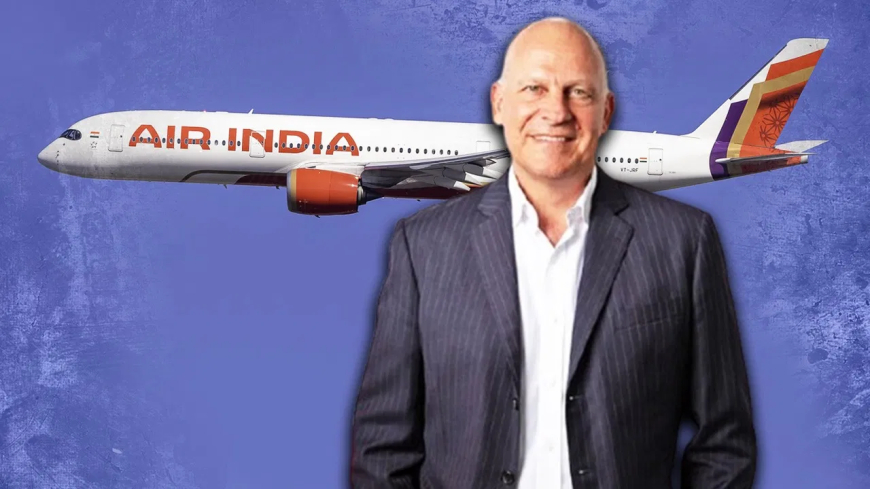 एयर इंडिया हादसे से पहले CEO की सैलरी में 46% बढ़ोतरी, अब ₹27.75 करोड़ सालाना!